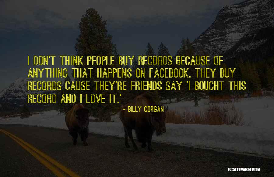 Bought Love Quotes By Billy Corgan Bought Love Quotes By Billy Corgan