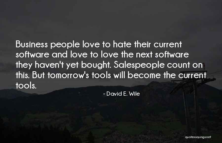 Bought Love Quotes By David E. Wile