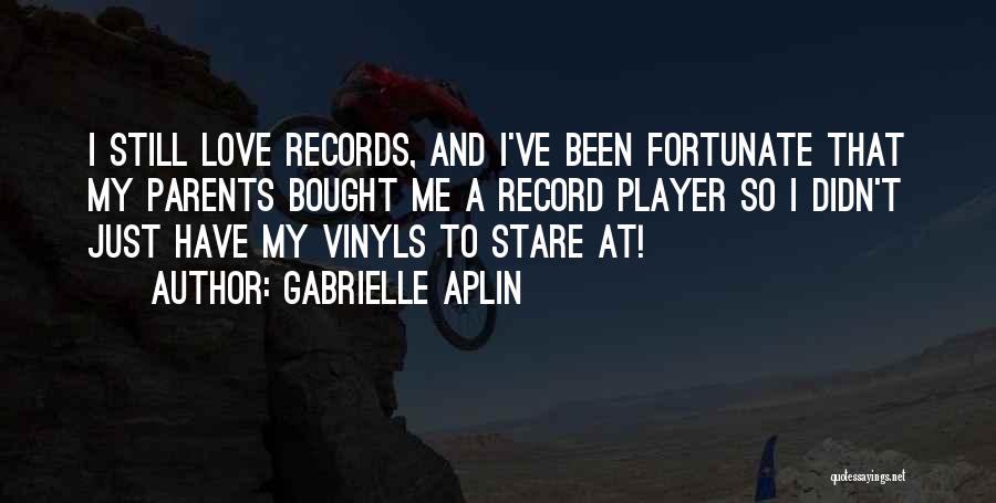Bought Love Quotes By Gabrielle Aplin