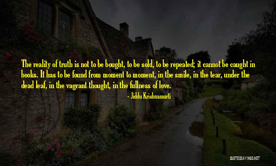 Bought Love Quotes By Jiddu Krishnamurti Bought Love Quotes By Jiddu Krishnamurti