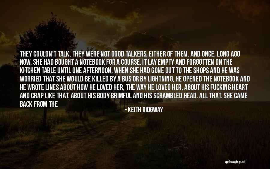 Bought Love Quotes By Keith Ridgway Bought Love Quotes By Keith Ridgway