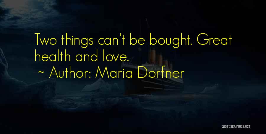 Bought Love Quotes By Maria Dorfner