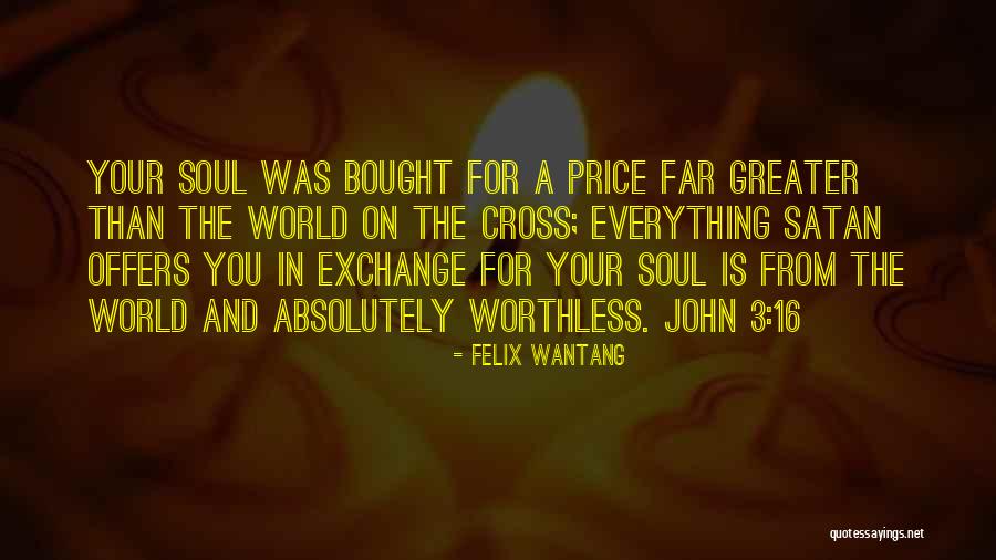 Bought With A Price Quotes By Felix Wantang Bought With A Price Quotes By Felix Wantang