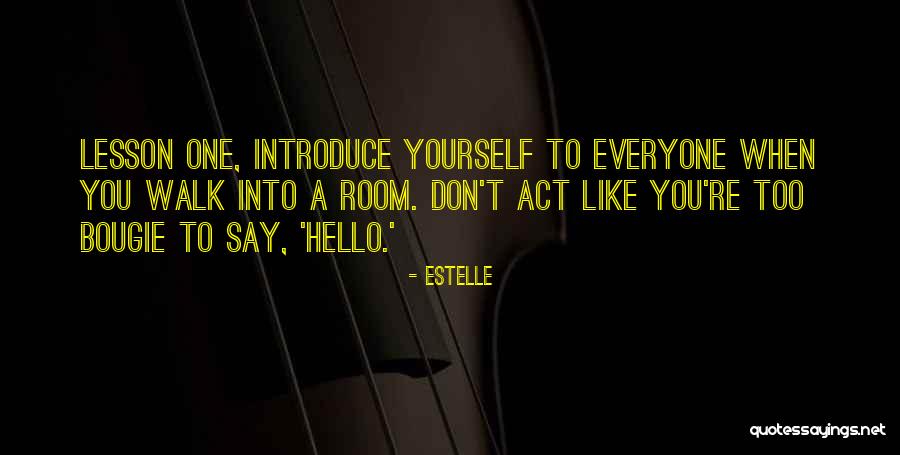 Bougie Quotes By Estelle Bougie Quotes By Estelle