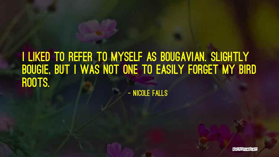Bougie Quotes By Nicole Falls Bougie Quotes By Nicole Falls