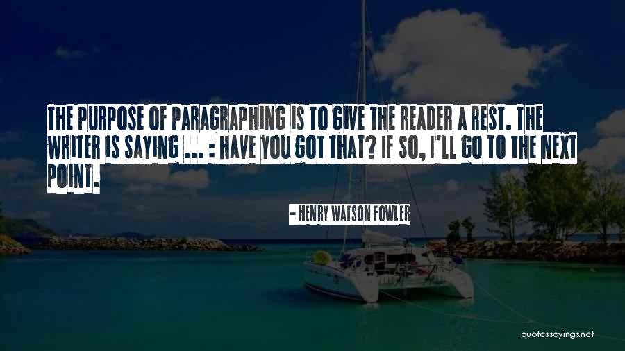 Bouglione Bruxelles Quotes By Henry Watson Fowler Bouglione Bruxelles Quotes By Henry Watson Fowler