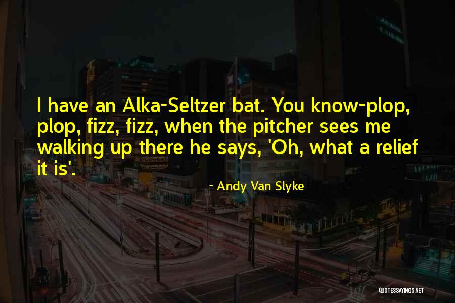 Bouillard Camping Quotes By Andy Van Slyke Bouillard Camping Quotes By Andy Van Slyke