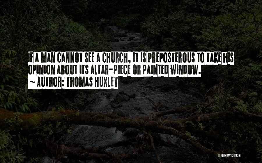 Boukerma Quotes By Thomas Huxley