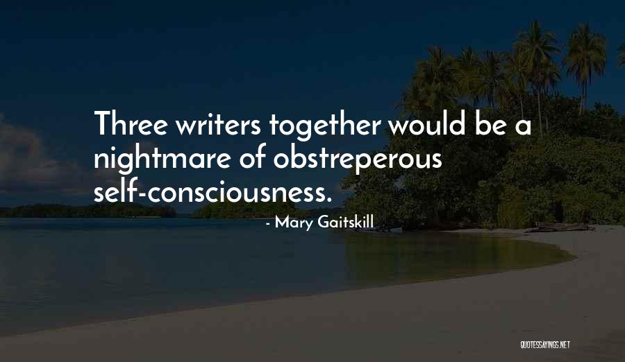 Boukili Student Quotes By Mary Gaitskill Boukili Student Quotes By Mary Gaitskill