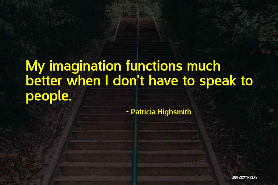 Boulais Brothers Quotes By Patricia Highsmith Boulais Brothers Quotes By Patricia Highsmith