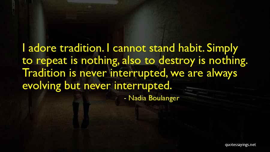 Boulanger Quotes By Nadia Boulanger Boulanger Quotes By Nadia Boulanger
