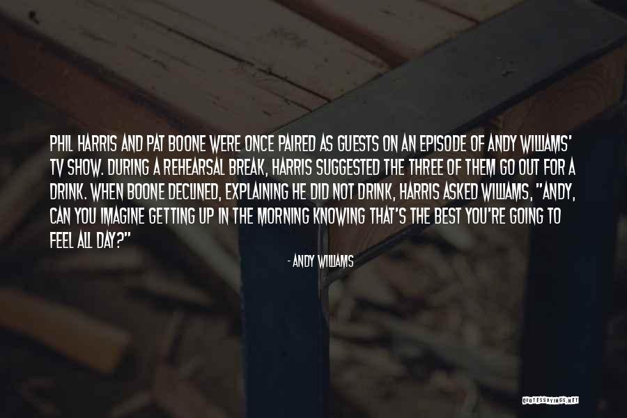 Boulatheque Quotes By Andy Williams Boulatheque Quotes By Andy Williams