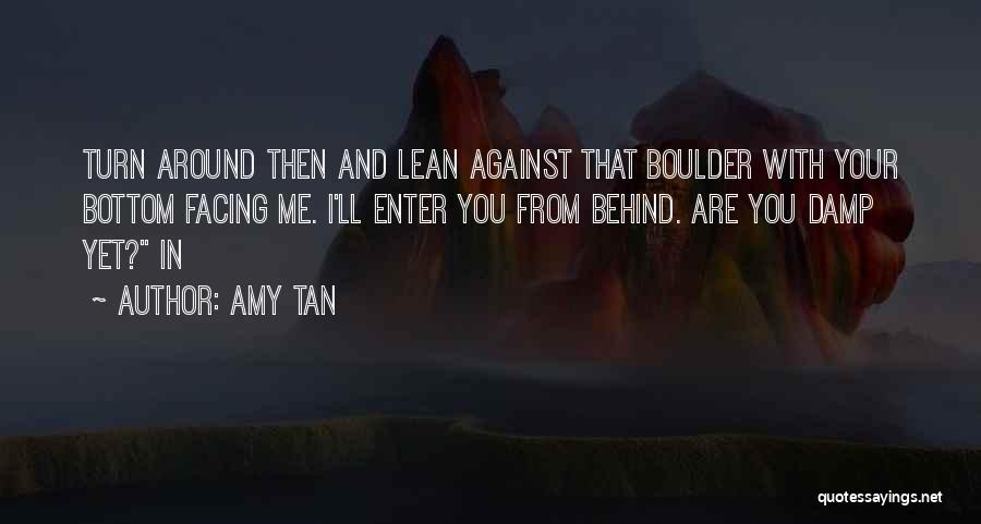 Boulder Co Quotes By Amy Tan