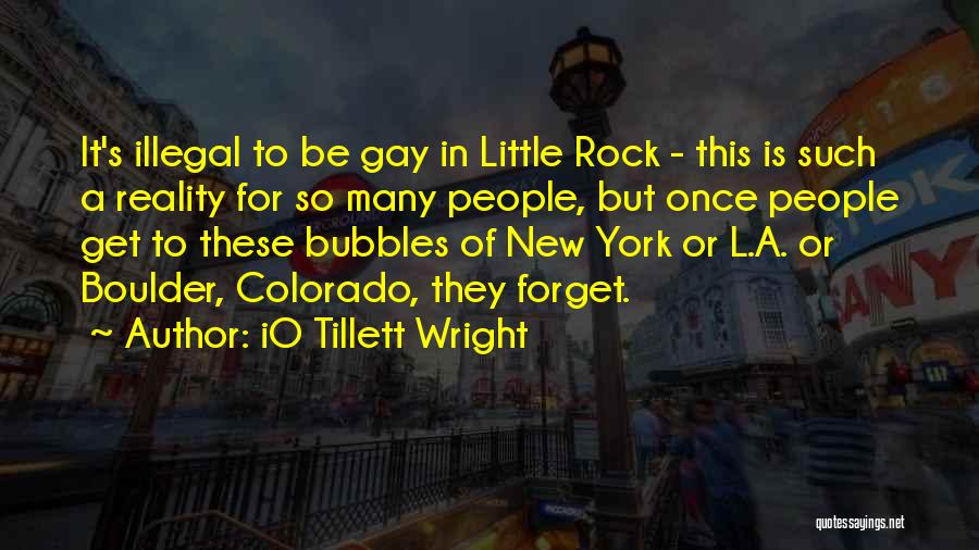 Boulder Co Quotes By IO Tillett Wright