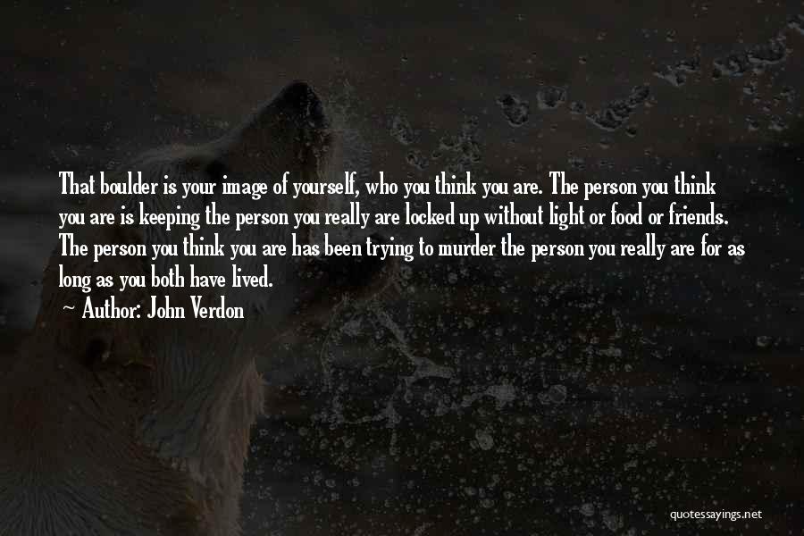 Boulder Co Quotes By John Verdon