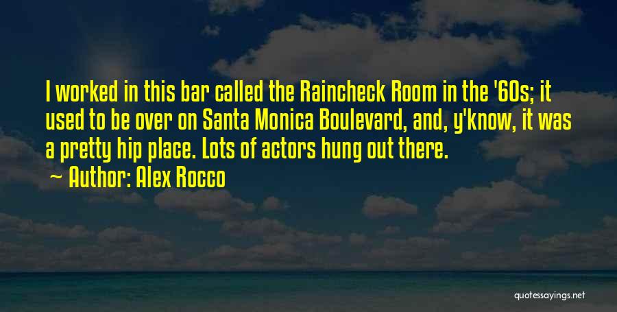 Boulevard Quotes By Alex Rocco