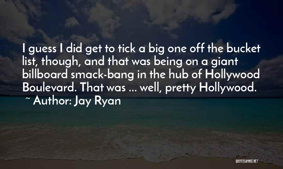 Boulevard Quotes By Jay Ryan