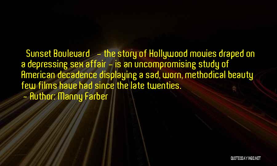 Boulevard Quotes By Manny Farber