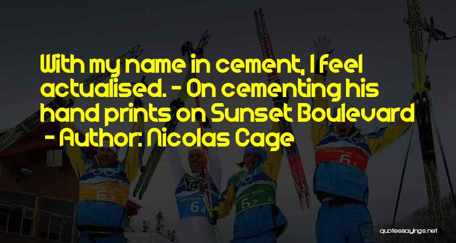 Boulevard Quotes By Nicolas Cage