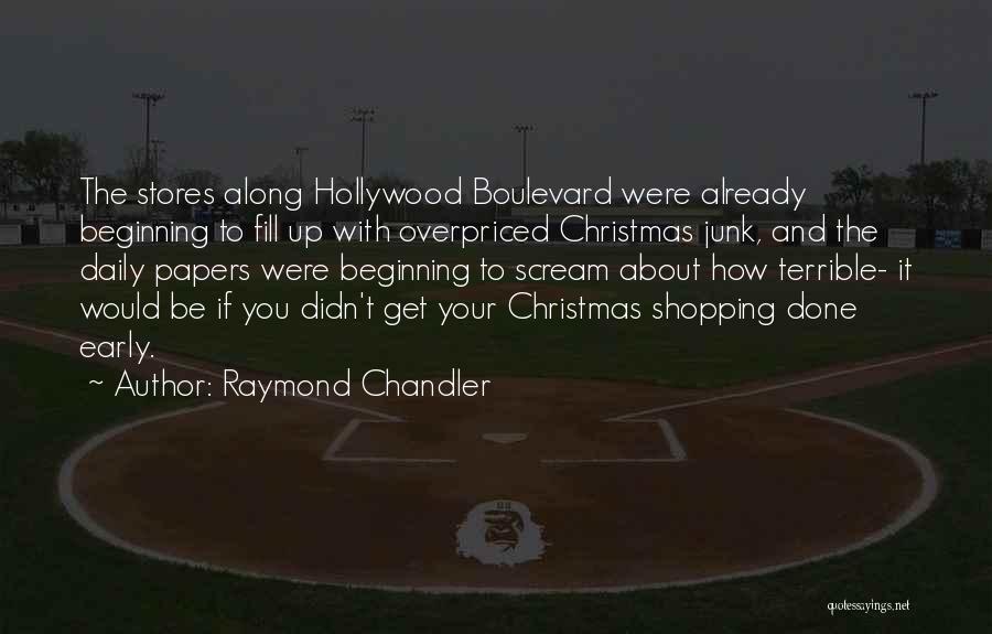 Boulevard Quotes By Raymond Chandler