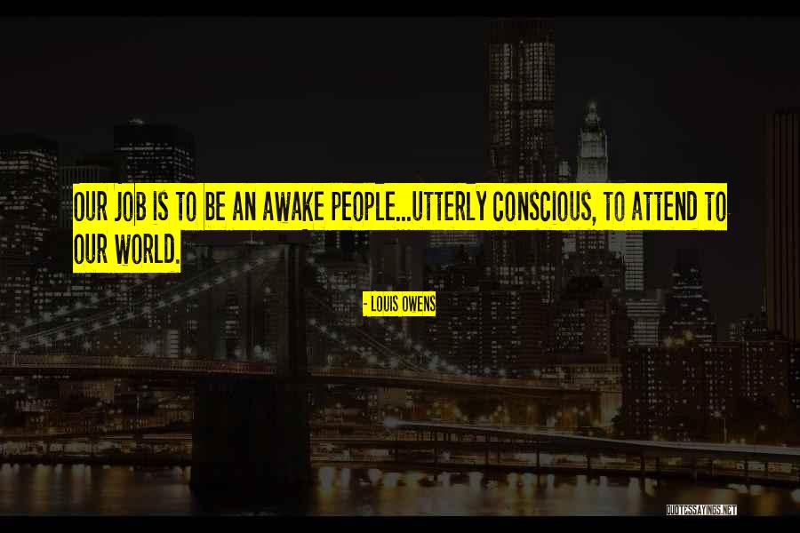 Bouley At Home Quotes By Louis Owens Bouley At Home Quotes By Louis Owens