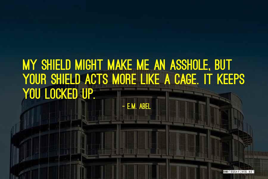 Bouley Test Quotes By E.M. Abel Bouley Test Quotes By E.M. Abel