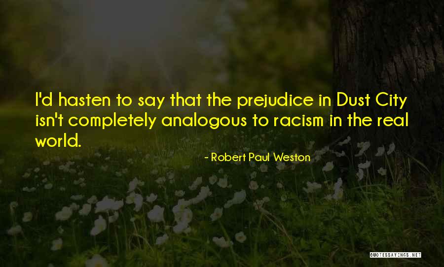 Boullosa Pablo Quotes By Robert Paul Weston Boullosa Pablo Quotes By Robert Paul Weston