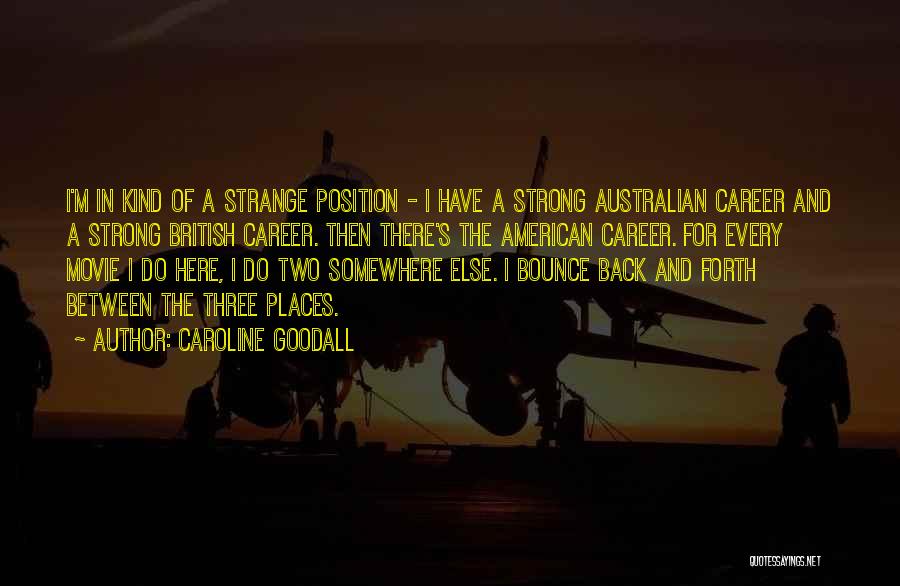 Bounce Back Quotes By Caroline Goodall