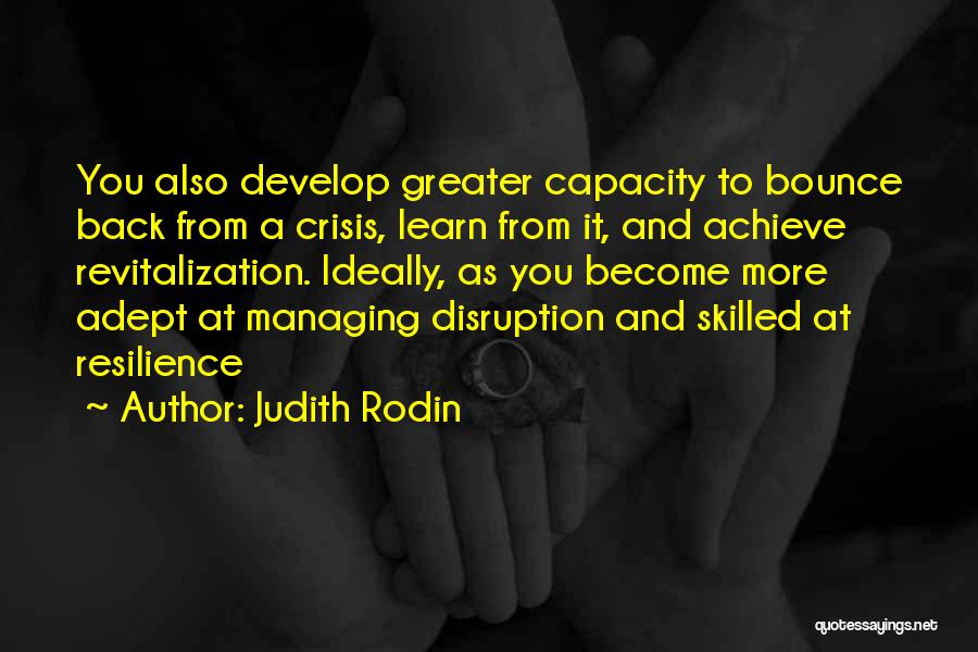 Bounce Back Quotes By Judith Rodin