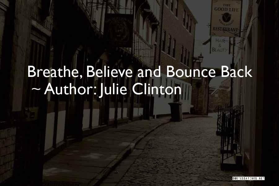 Bounce Back Quotes By Julie Clinton