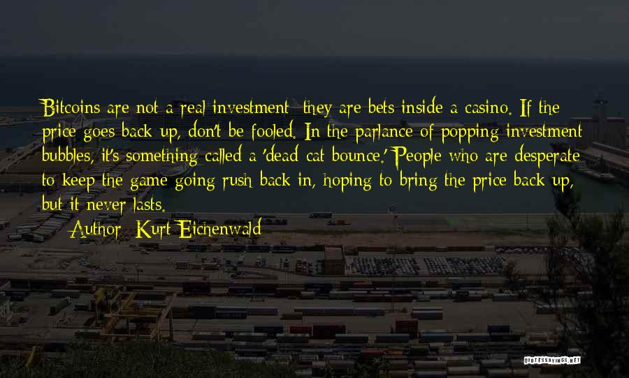 Bounce Back Quotes By Kurt Eichenwald