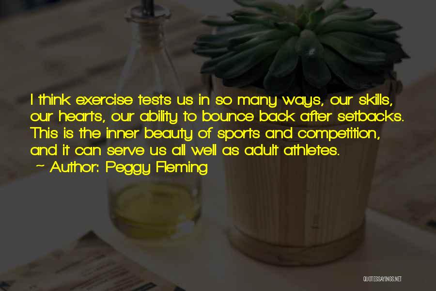 Bounce Back Quotes By Peggy Fleming