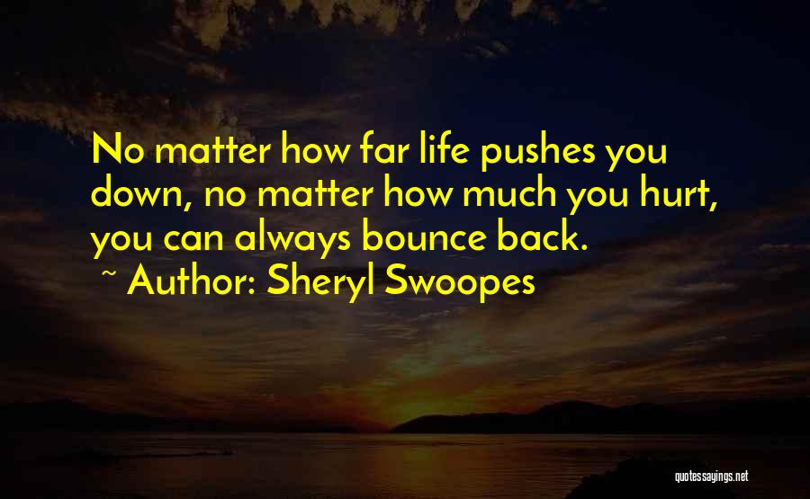 Bounce Back Quotes By Sheryl Swoopes