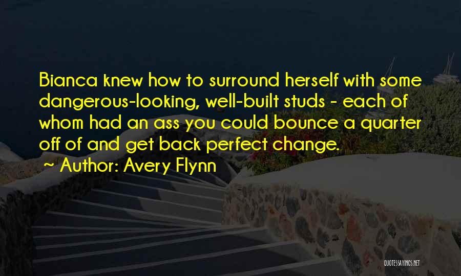 Bounce Back Up Quotes By Avery Flynn