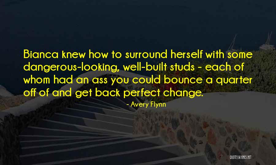 Bounce Back Up Quotes By Avery Flynn