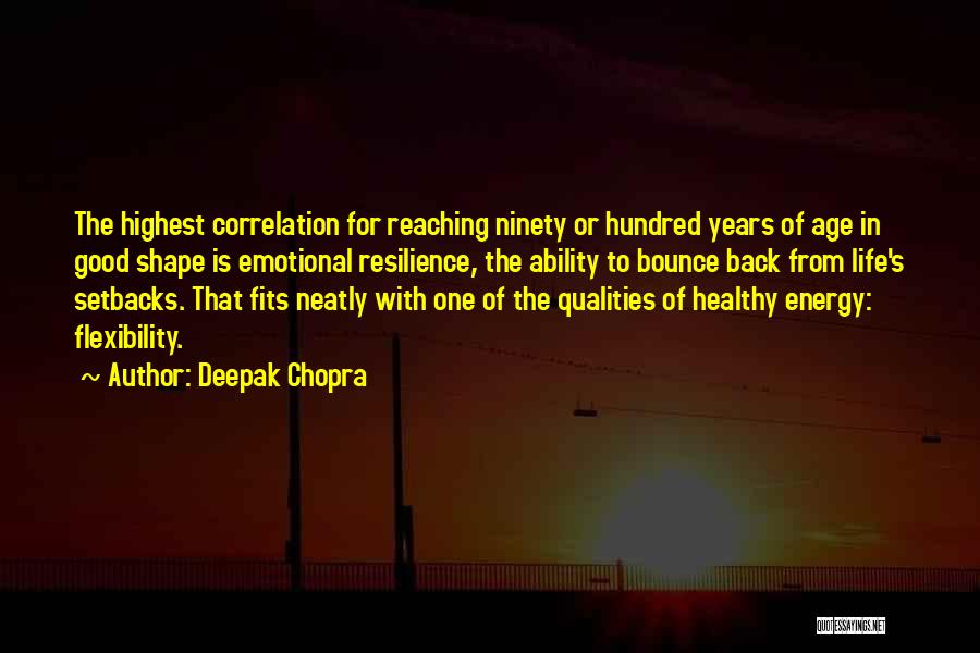 Bounce Back Up Quotes By Deepak Chopra
