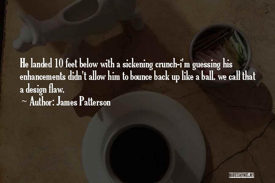 Bounce Back Up Quotes By James Patterson