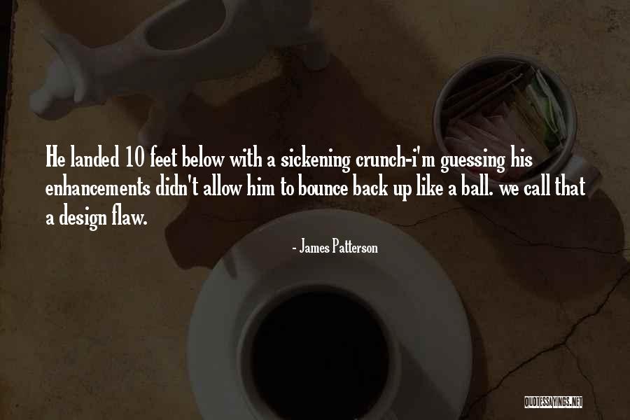 Bounce Back Up Quotes By James Patterson