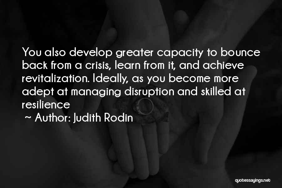 Bounce Back Up Quotes By Judith Rodin