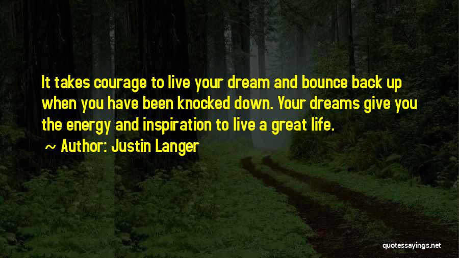 Bounce Back Up Quotes By Justin Langer