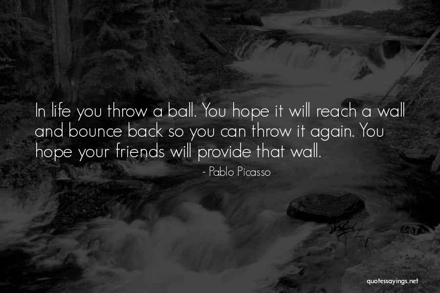 Bounce Back Up Quotes By Pablo Picasso