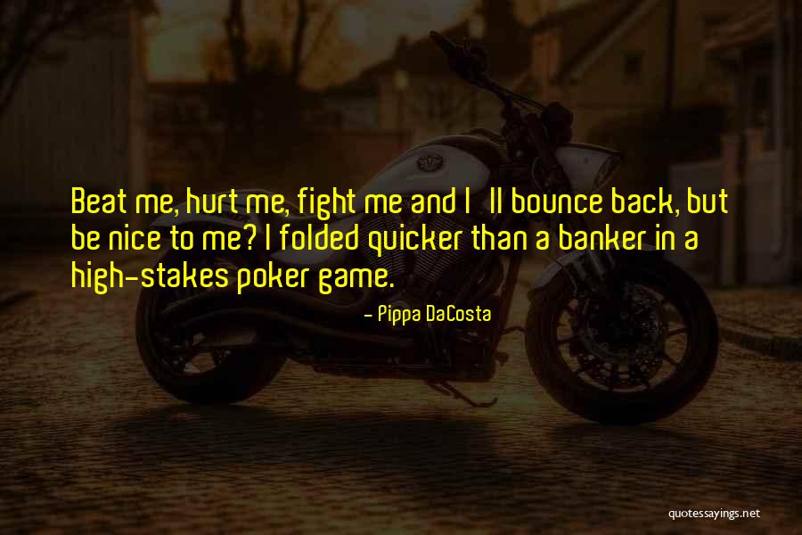 Bounce Back Up Quotes By Pippa DaCosta