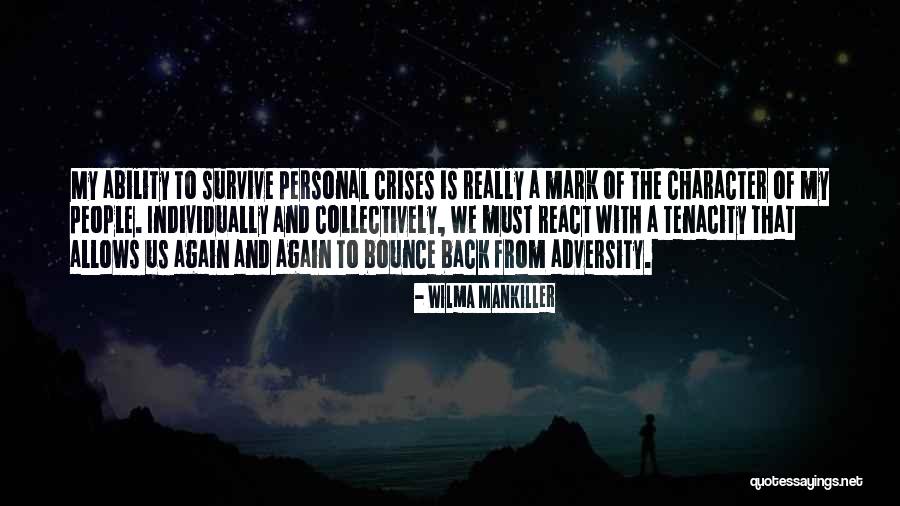 Bounce Back Up Quotes By Wilma Mankiller