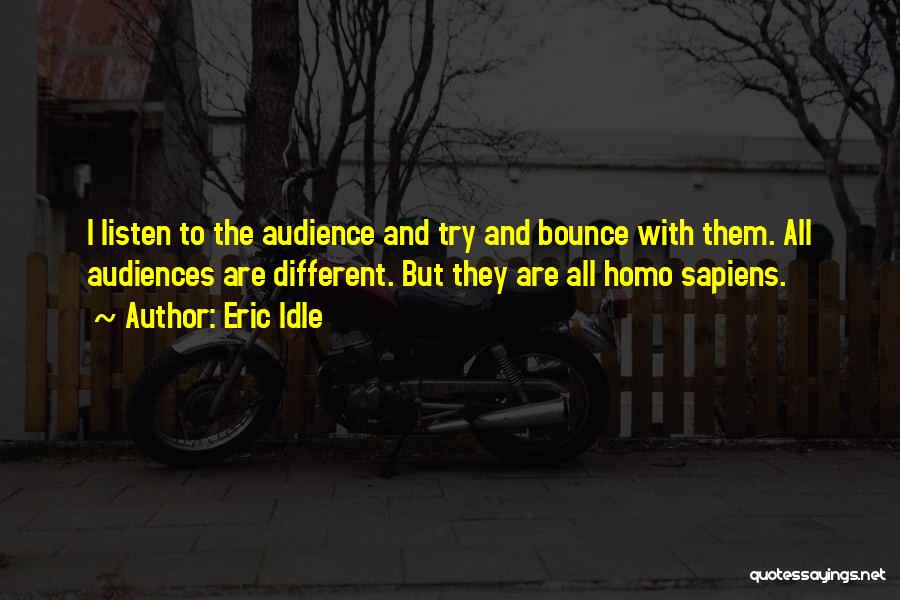 Bounce Quotes By Eric Idle