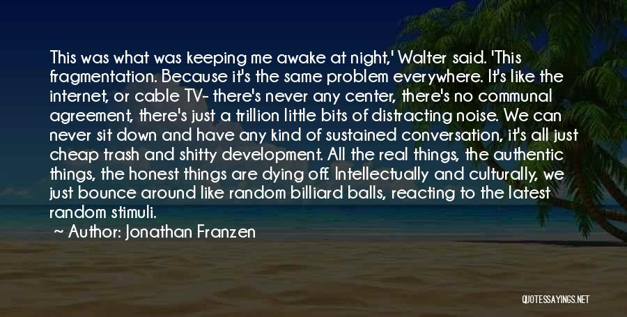 Bounce Quotes By Jonathan Franzen