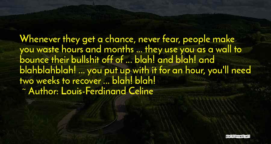 Bounce Quotes By Louis-Ferdinand Celine