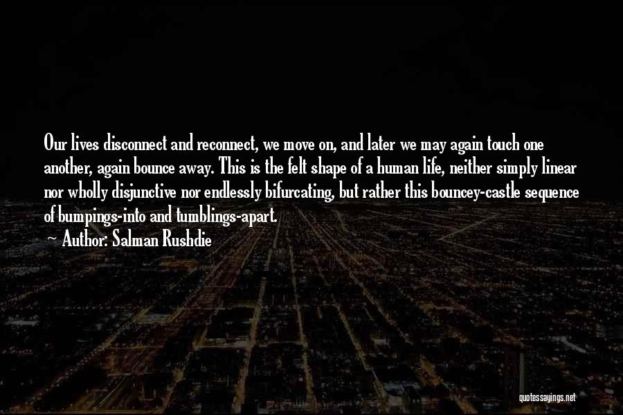 Bounce Quotes By Salman Rushdie