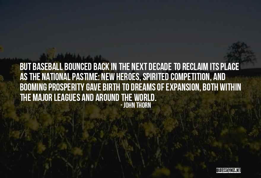 Bounced Back Quotes By John Thorn Bounced Back Quotes By John Thorn