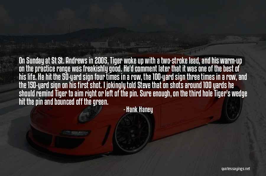 Bounced Off Quotes By Hank Haney Bounced Off Quotes By Hank Haney