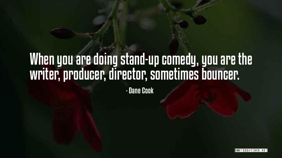 Bouncer Quotes By Dane Cook Bouncer Quotes By Dane Cook